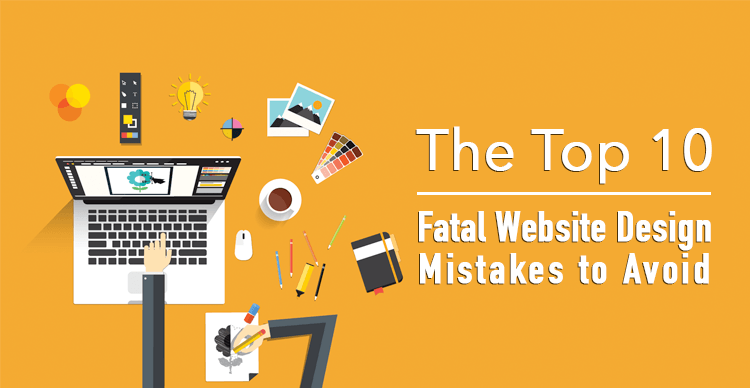 Top 10 Web Design Mistakes to Avoid
